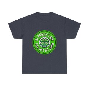 Wee Bit Irish Unisex Heavy Cotton T-Shirt - Image 13