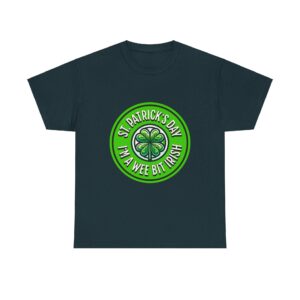 Wee Bit Irish Unisex Heavy Cotton T-Shirt - Image 45
