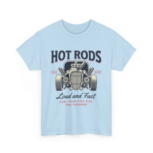 Hot Rod Loud and Fast Unisex Heavy Cotton T-Shirt - Image 19