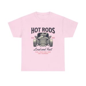 Hot Rod Loud and Fast Unisex Heavy Cotton T-Shirt - Image 21