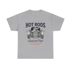 Hot Rod Loud and Fast Unisex Heavy Cotton T-Shirt - Image 13