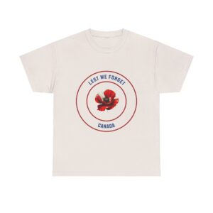 Lest We Forget Canada Unisex Heavy Cotton T-Shirt - Image 21